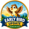 Early Bird Update